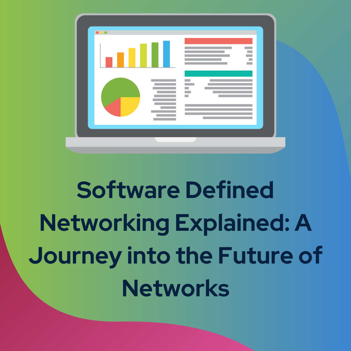 Software Defined Networking Explained: A Journey into the Future of Networks